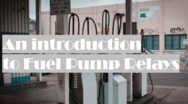 An introduction to Fuel Pump Relays